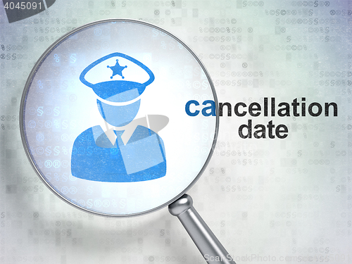 Image of Law concept: Police and Cancellation Date with optical glass