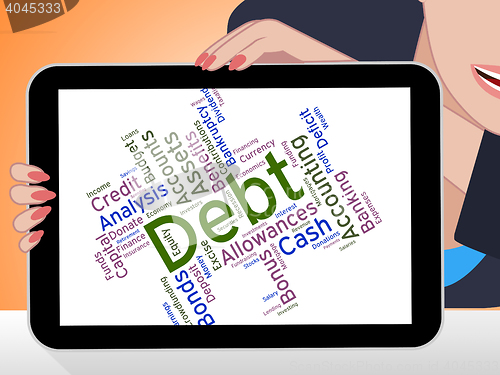 Image of Debt Word Represents Financial Obligation And Debts