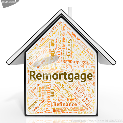 Image of Remortgage House Shows Real Estate And Borrowing