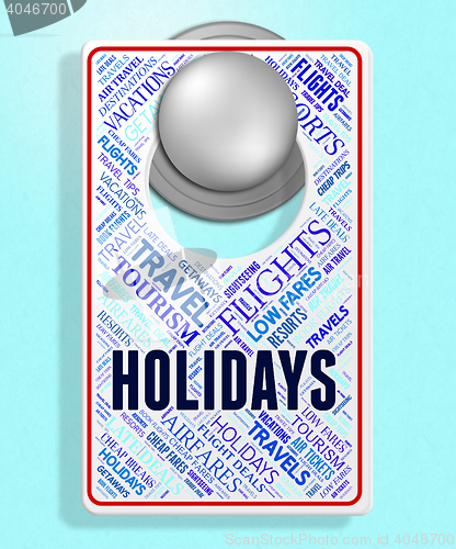 Image of Holidays Sign Shows Vacational Break And Vacationing