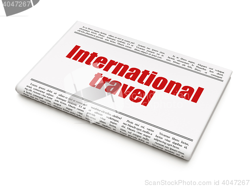 Image of Vacation concept: newspaper headline International Travel