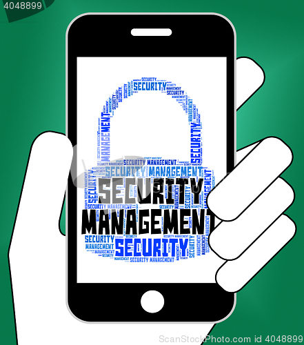 Image of Security Management Represents Secured Wordcloud And Organizatio