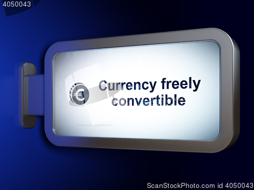 Image of Banking concept: Currency freely Convertible and Euro Coin on billboard background