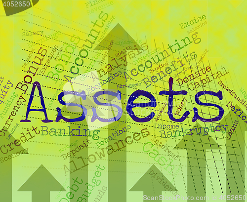 Image of Assets Words Represents Owned Valuables And Belongings