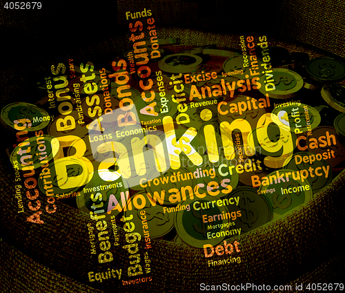 Image of Banking Word Shows Financial Figures And Money