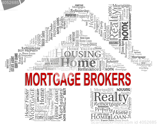 Image of Mortgage Brokers Indicates Home Loan And Agent