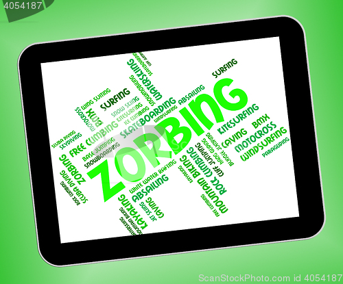 Image of Zorbing Word Indicates Wordcloud Zorber And Rolling