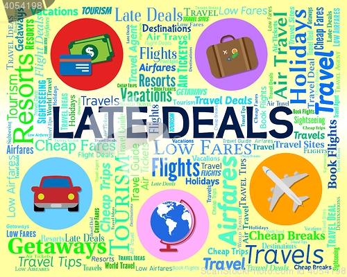 Image of Late Deals Indicates Last Moment And Cheap