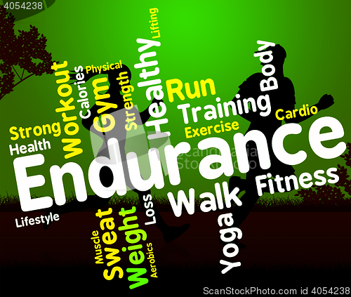 Image of Endurance Word Means Staying Power And Enduring