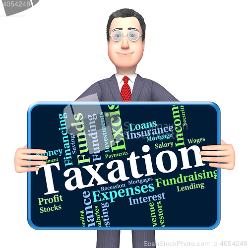 Image of Taxation Word Indicates Levy Taxes And Irs