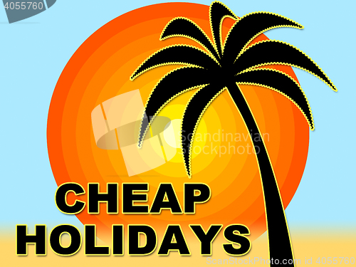 Image of Cheap Holidays Represents Low Cost And Break
