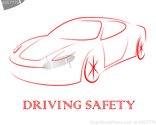 Image of Driving Safety Represents Passenger Car And Auto