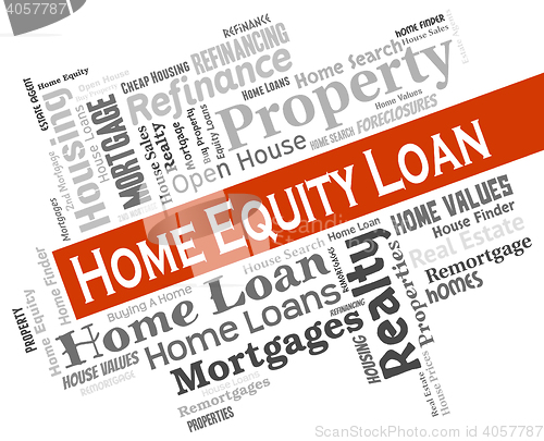 Image of Home Equity Loan Means Credit Property And Loaning