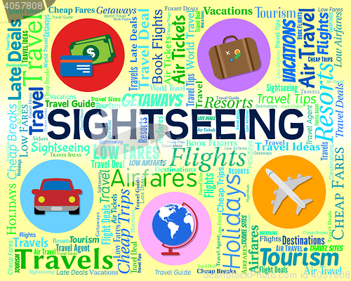 Image of Sightseeing Word Shows Visiting Vacations And Vacation