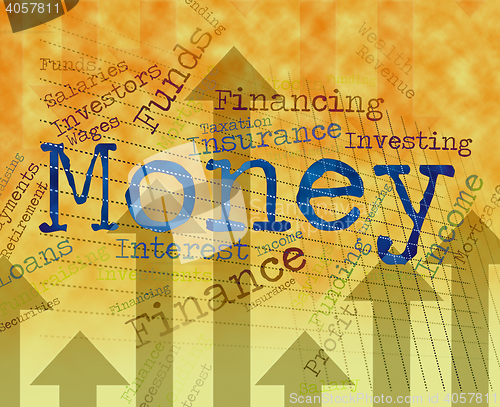 Image of Money Word Means Wealthy Finances And Prosperity