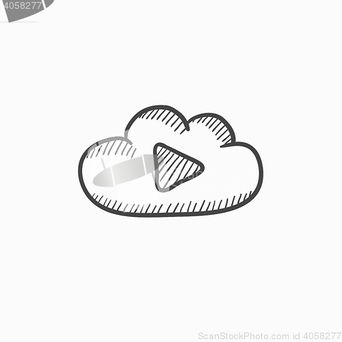 Image of Cloud with play button sketch icon.