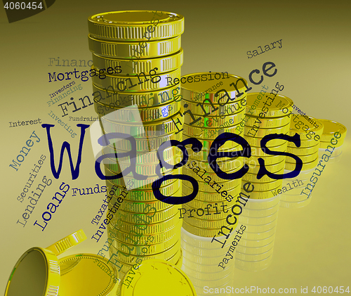 Image of Wages Word Shows Earn Income And Salary