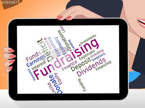 Image of Fundraising Word Represents Contribution Donating And Give