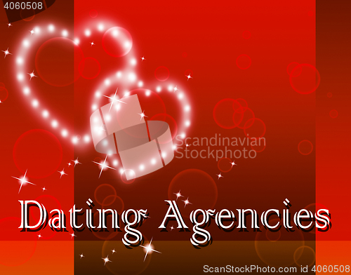 Image of Dating Agencies Means Services Relationship And Sweethearts