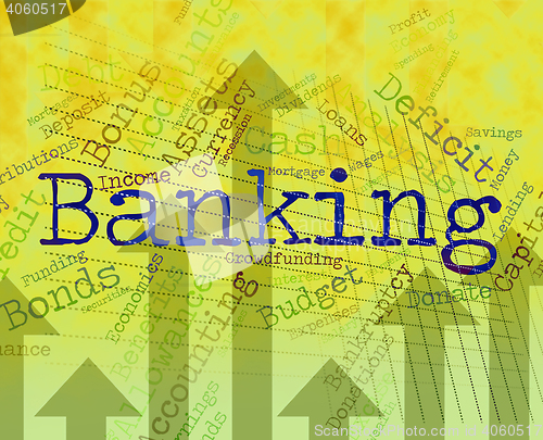 Image of Banking Word Indicates Finances Text And Investment