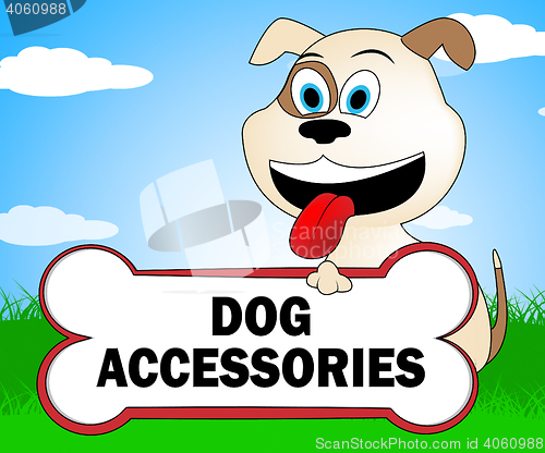 Image of Dog Accessories Represents Pups Puppy And Doggie