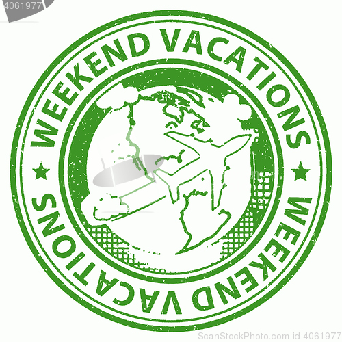 Image of Weekend Vacations Means Holiday Abroad And Break