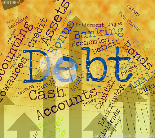 Image of Debt Word Shows Financial Obligation And Finance