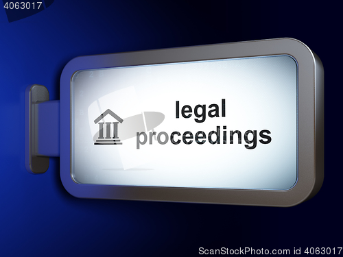 Image of Law concept: Legal Proceedings and Courthouse on billboard background