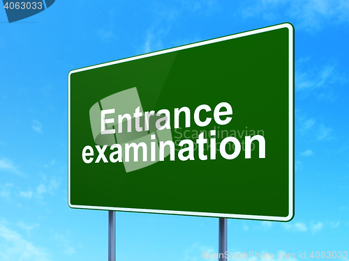 Image of Learning concept: Entrance Examination on road sign background