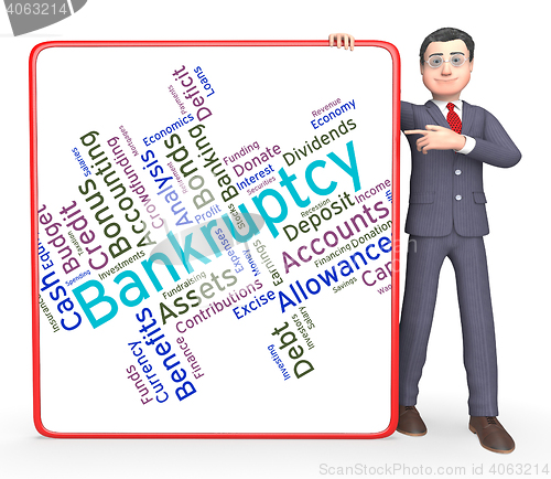 Image of Bankruptcy Word Indicates In Debt And Owing