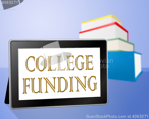Image of College Funding Represents University Finances And Financing