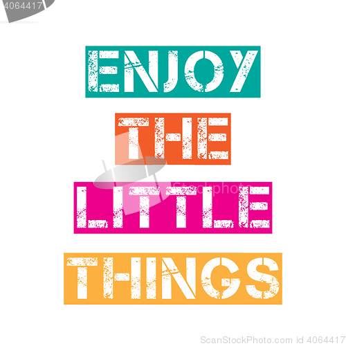 Image of Inspirational quote.\"Enjoy the little things\"