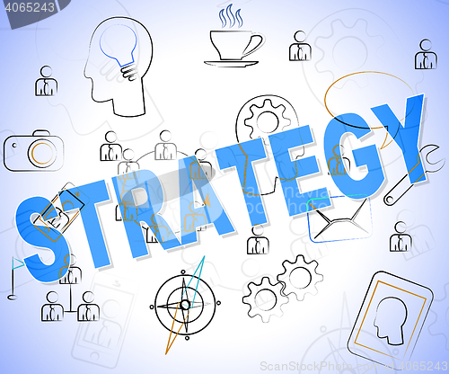 Image of Strategy Word Indicates Strategic Planning And Strategies