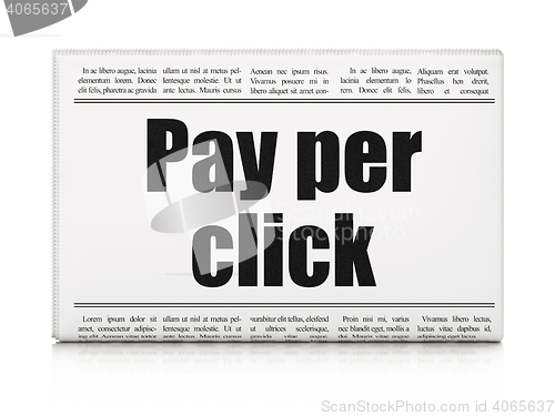 Image of Marketing concept: newspaper headline Pay Per Click