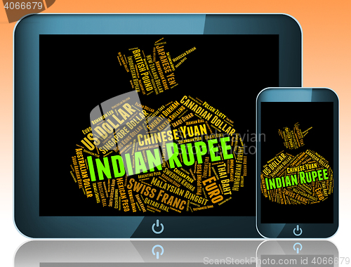 Image of Indian Rupee Represents Foreign Currency And Currencies