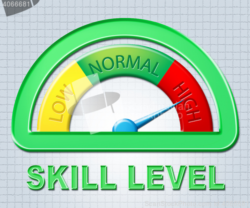 Image of High Skill Level Means Measurement Abilities And Max