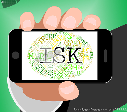 Image of Isk Currency Indicates Foreign Exchange And Currencies