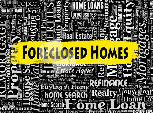 Image of Foreclosed Homes Represents Foreclosure Sale And Housing
