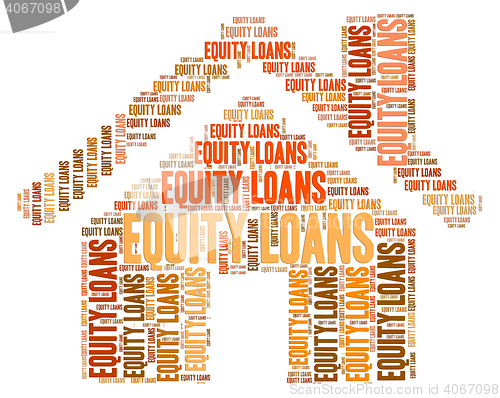 Image of Equity Loans Shows Credit Loaning And Lend