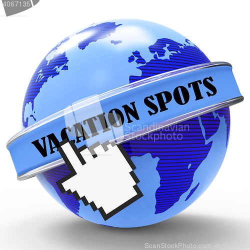 Image of Vacation Spots Represents Vacationing Destinations And Place