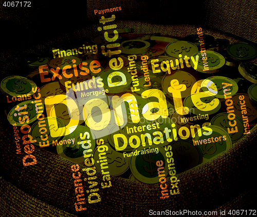 Image of Donate Word Indicates Contribution Text And Contributes