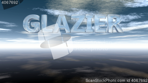 Image of the word glazier in glass under cloudy sky - 3d rendering