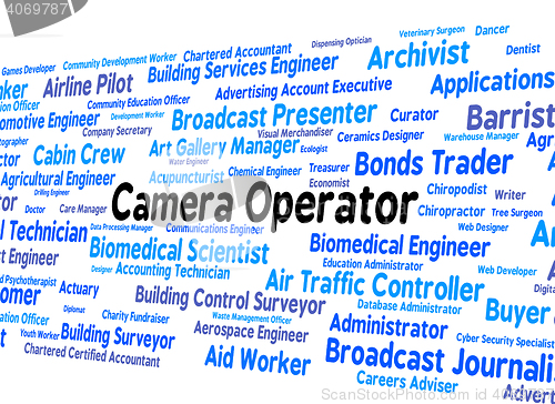 Image of Camera Operator Indicates Machine Minder And Cameras