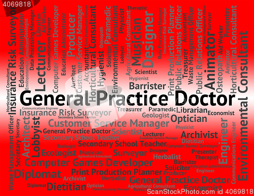 Image of General Practice Doctor Represents Medical Person And Career