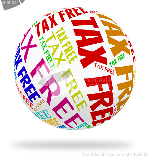 Image of Tax Free Sphere Represents Shopping Buying And Duty