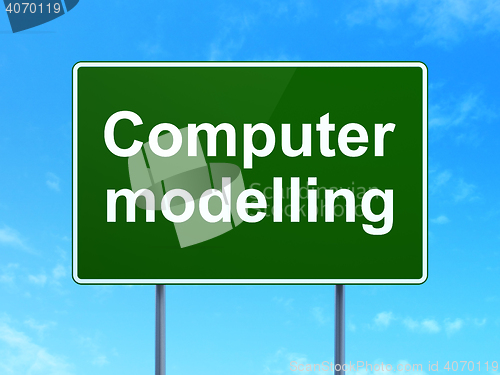 Image of Science concept: Computer Modelling on road sign background