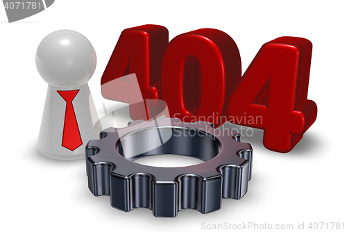 Image of error 404 page not found - message, pawn with tie and gear wheel - 3d illustration