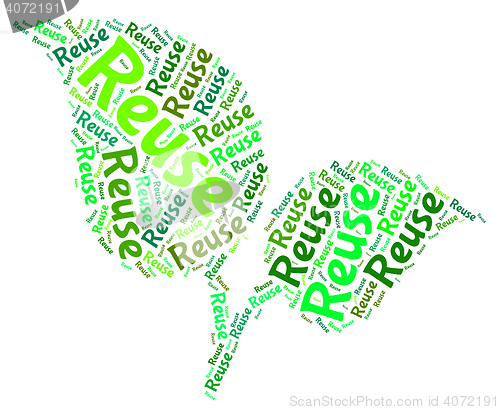 Image of Reuse Word Represents Go Green And Recycle