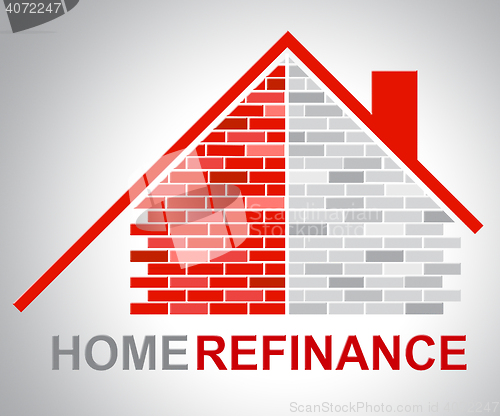 Image of Home Refinance Shows Residential Building And Habitation