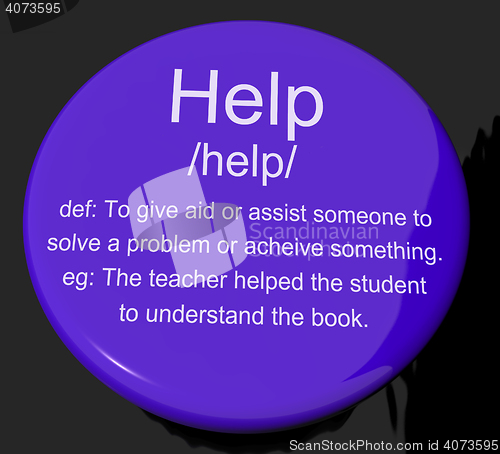 Image of Help Definition Button Showing Support Assistance And Service